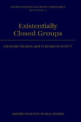 Book Existentially Closed Groups (London Mathematical Society Monographs) free