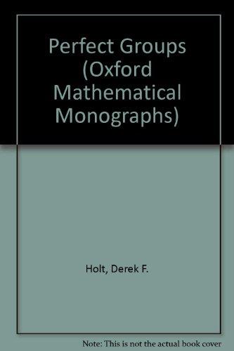 Book Perfect Groups (oxford Mathematical Monographs) free