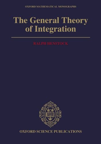 Book The General Theory of Integration (Oxford Mathematical Monographs) free