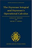 Book The Feynman Integral and Feynman's Operational Calculus (Oxford Mathematical Monographs) free