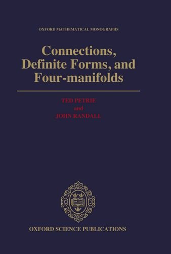 Book Connections, Definite Forms, and Four-manifolds (Oxford Mathematical Monographs) free
