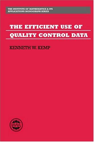 Book The Efficient Use of Quality Control Data (The Institute of Mathematics and its Applications Monograph Series, 4) free