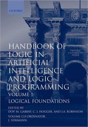 Book Handbook of Logic in Artificial Intelligence and Logic Programming: Volume 1: Logical Foundations free