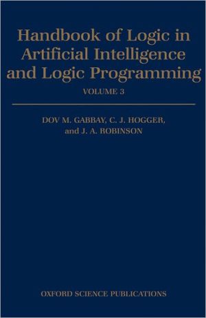 Book Handbook of Logic in Artificial Intelligence and Logic Programming: Volume 3: Nonmonotonic Reasoning and Uncertain Reasoning free