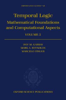 Book Temporal Logic: Mathematical Foundations and Computational Aspects: Volume 2 free