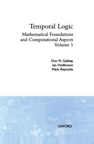 Book Temporal Logic: Mathematical Foundations and Computational Aspects Volume 1 (Oxford Logic Guides, 28) free