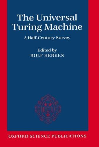 Book The Universal Turing Machine: A Half-Century Survey free