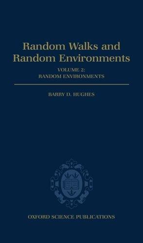 Book Random Walks and Random Environments: Volume 2: Random Environments free