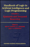 Book Handbook of Logic in Artificial Intelligence and Logic Programming: Volume 4: Epistemic and Temporal Reasoning free