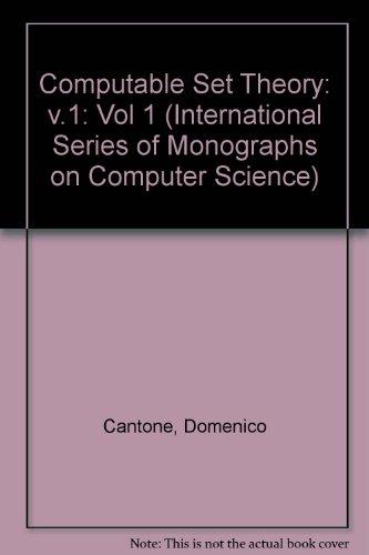 Book Computable Set Theory: Volume 1 (international Series Of Monographs On Computer Science) free