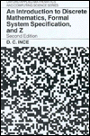 Book An Introduction to Discrete Mathematics, Formal System Specification, and Z (Oxford Applied Mathematics and Computing Science Series) free