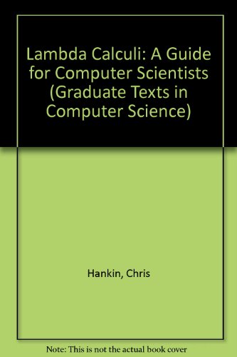 Book Lambda Calculi: A Guide For Computer Scientists (graduate Texts In Computer Science) free