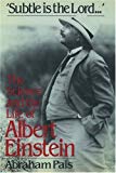Book Subtle is the Lord: The Science and the Life of Albert Einstein free