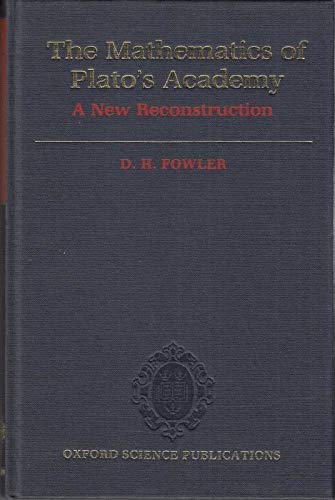 Book The Mathematics of Plato's Academy: A New Reconstruction free