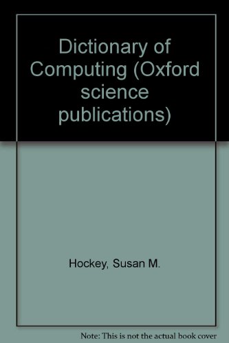 Book Dictionary of Computing (Oxford science publications) free