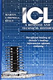 Book ICL: A Business and Technical History: The Official History of Britain's Leading Information Systems Company free