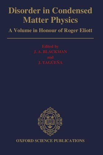 Book Disorder in Condensed Matter Physics: A Volume in Honor of Roger Elliott free