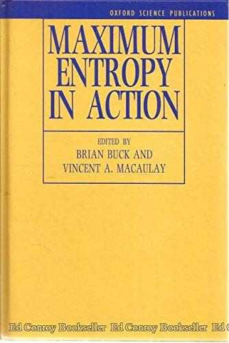 Book Maximum Entropy in Action: A Collection of Expository Essays free