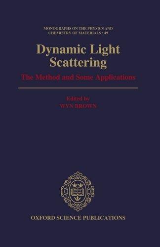Book Dynamic Light Scattering: The Method and Some Applications (Monographs on the Physics and Chemistry of Materials, 49) free