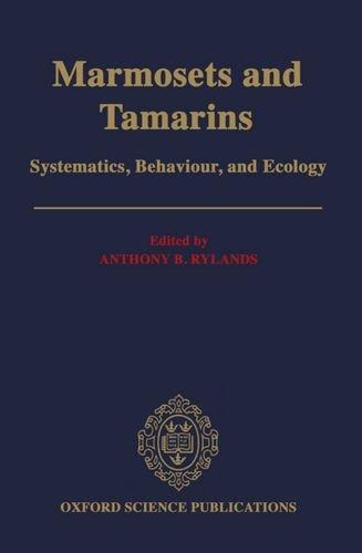 Book Marmosets and Tamarins: Systematics, Behaviour, and Ecology (Oxford Science Publications) free