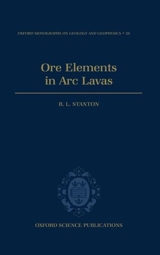 Book Ore Elements in Arc Lavas (Oxford Monographs on Geology and Geophysics, 29) free