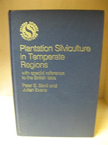 Book Plantation Silviculture In Temperate Regions: With Special Reference To The British Isles (oxford Science Publications) free