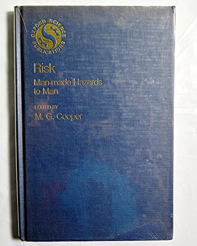 Book Risk: Man-made Hazards To Man (oxford Science Publications) free