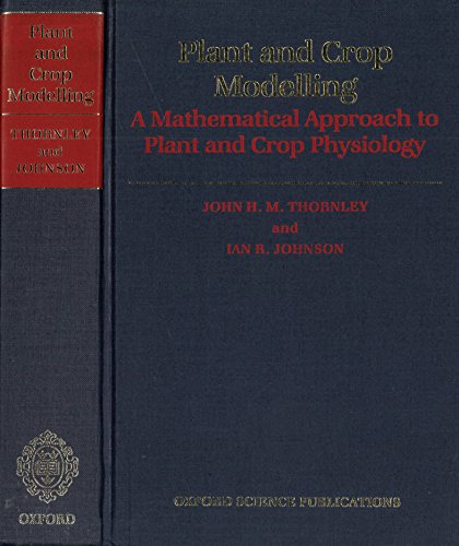 Book Plant and Crop Modelling: A Mathematical Approach to Plant and Crop Physiology free