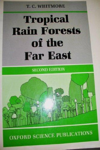 Book Tropical Rain Forests Of The Far East (oxford Science Publications) free