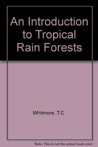 Book An Introduction to Tropical Rain Forests free