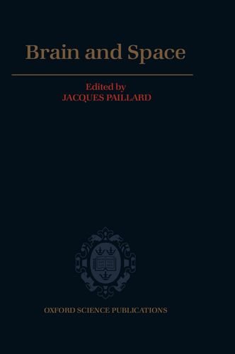 Book Brain And Space (oxford Science Publications) free