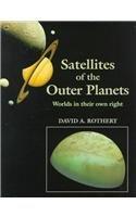 Book Satellites Of The Outer Planets: Worlds In Their Own Right free