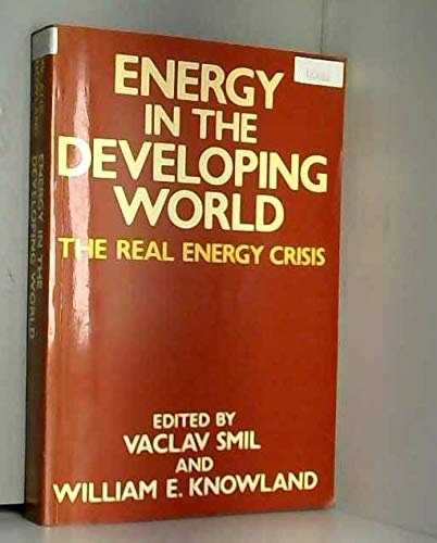 Book Energy in the Developing World: The Real Energy Crisis free