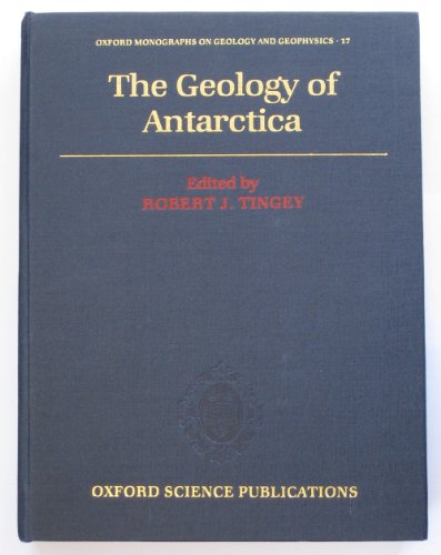 Book The Geology Of Antarctica (oxford Monographs On Geology And Geophysics) free