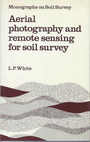 Book Aerial Photography And Remote Sensing For Soil Survey (monographs On Soil Survey) free