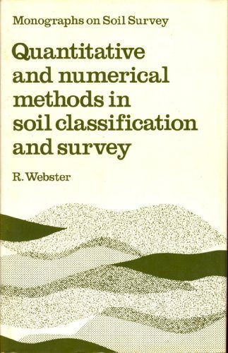 Book Quantitative and Numerical Methods in Soil Classification and Survey (Monographs on Soil and Resources Survey) free