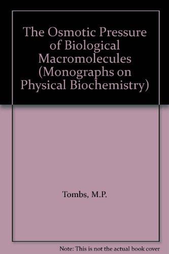 Book The osmotic pressure of biological macromolecules (Monographs on physical biochemistry) free