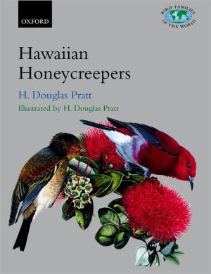 Book The Hawaiian Honeycreepers: Drepanidinae (Bird Families of the World, 13) free
