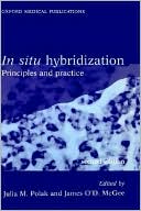 Book In Situ Hybridization: Principles and Practice (Oxford Medical Publications) free