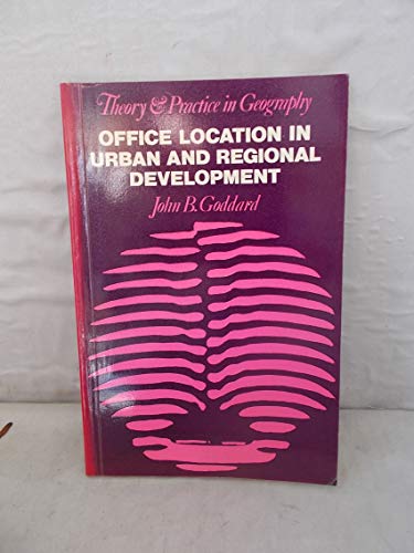Book Office location in urban and regional development (Theory and practice in geography) free