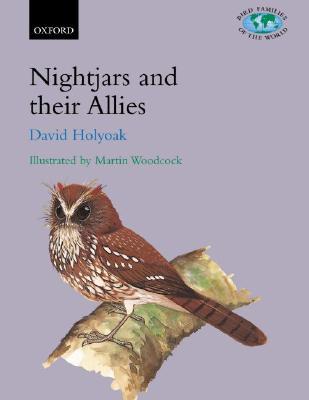 Book Nightjars and their Allies: The Caprimulgiformes (Bird Families of the World) free