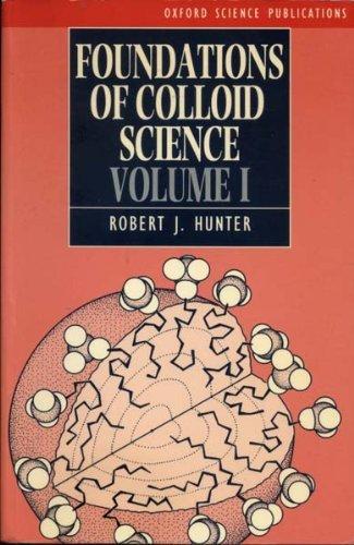 Book Foundations of Colloid Science: Volume I (Oxford Science Publications) free