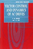 Book Vector Control and Dynamics of AC Drives (Monographs in Electrical and Electronic Engineering, 41) free