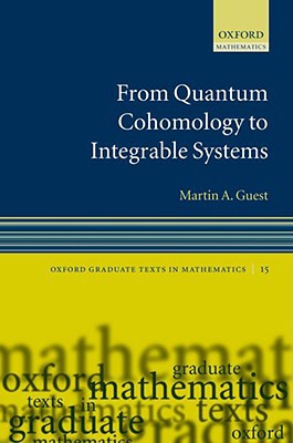 Book From Quantum Cohomology to Integrable Systems (Oxford Graduate Texts in Mathematics, 15) free