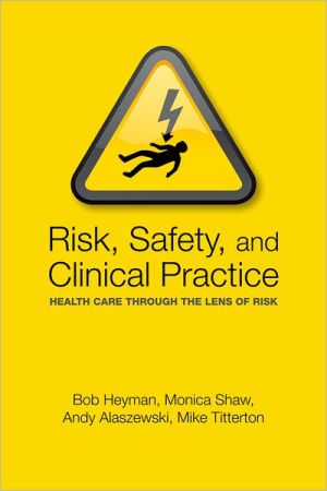 Book Risk, Safety and Clinical Practice: Healthcare through the lens of risk free