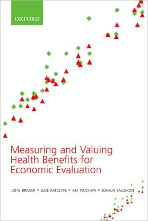 Book Measuring and Valuing Health Benefits for Economic Evaluation free