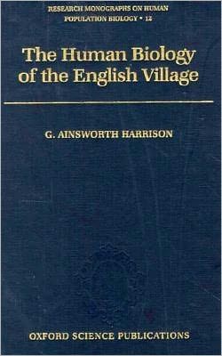 Book The Human Biology Of The English Village (research Monographs On Human Population Biology) free