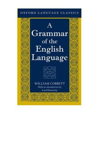 Book A Grammar of the English Language (Oxford Language Classics Series) free
