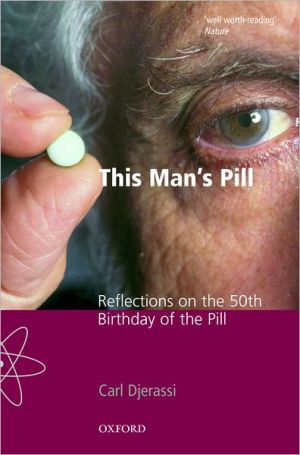 Book This Man's Pill: Reflections on the 50th Birthday of the Pill (Popular Science) free