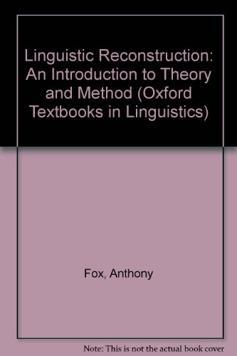 Book Linguistic Reconstruction: An Introduction to Theory and Method (Oxford Textbooks in Linguistics) free